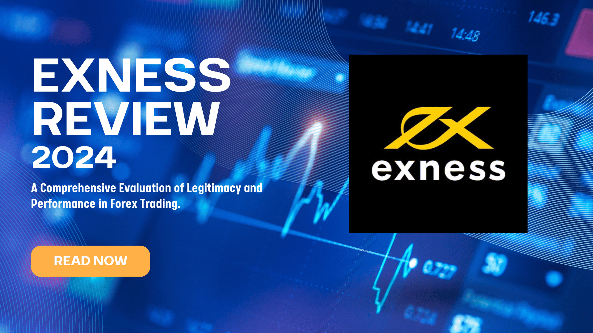 Exness Review 2024: A Comprehensive Evaluation of Legitimacy and Performance in Forex Trading