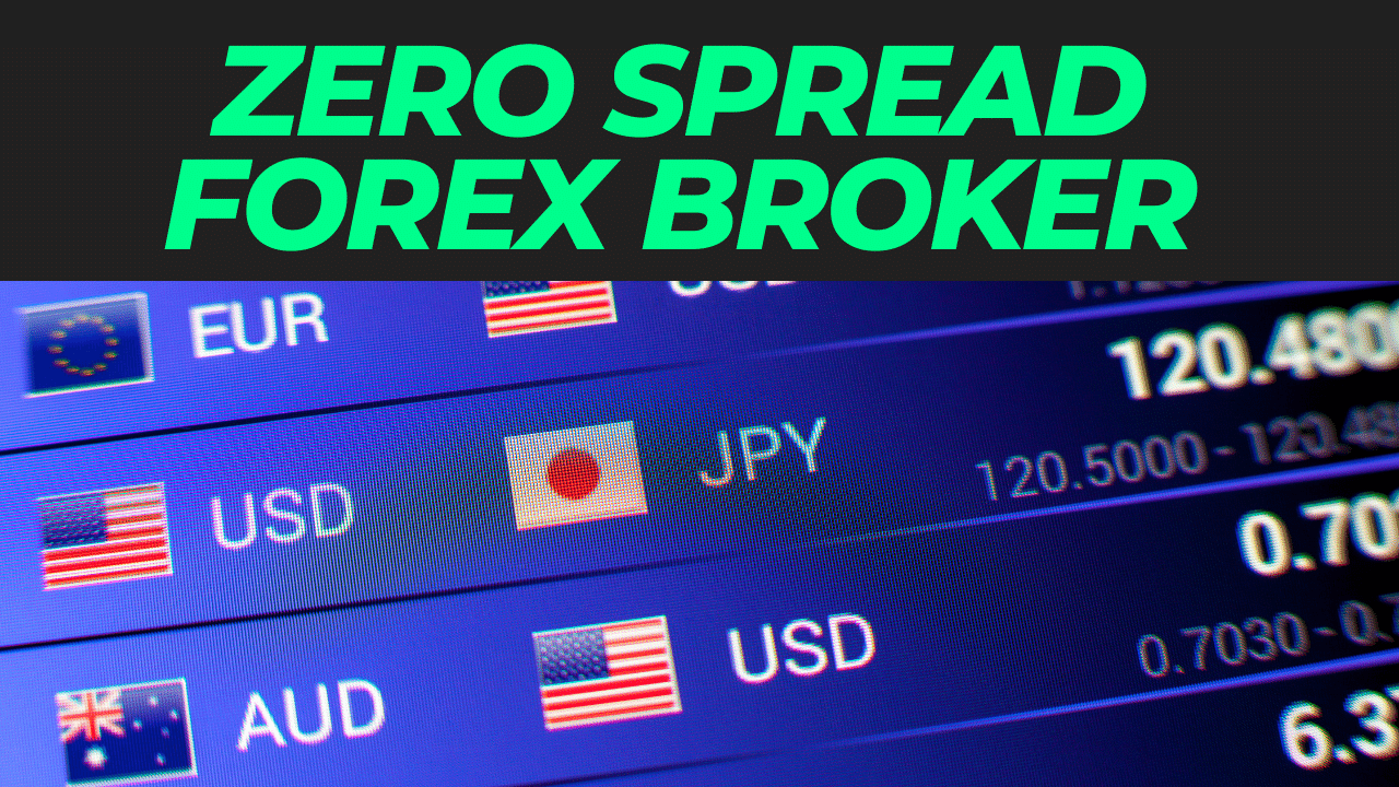 Zero Spread Forex Broker: Revolutionizing Currency Trading