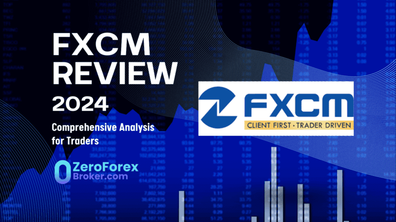 FXCM Forex Broker Review: A Comprehensive Analysis