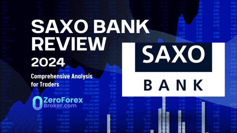 Saxo Bank Forex Broker Review: Ultimate Trading Experience