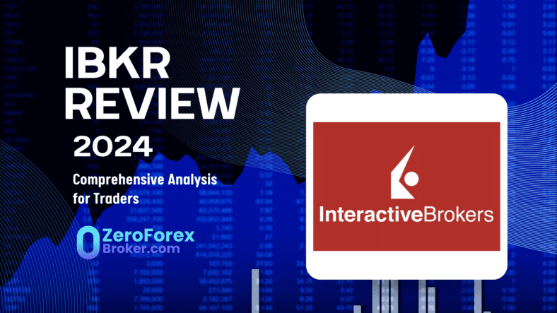 Interactive Brokers Review: A Deep Dive for Forex Traders in 2024