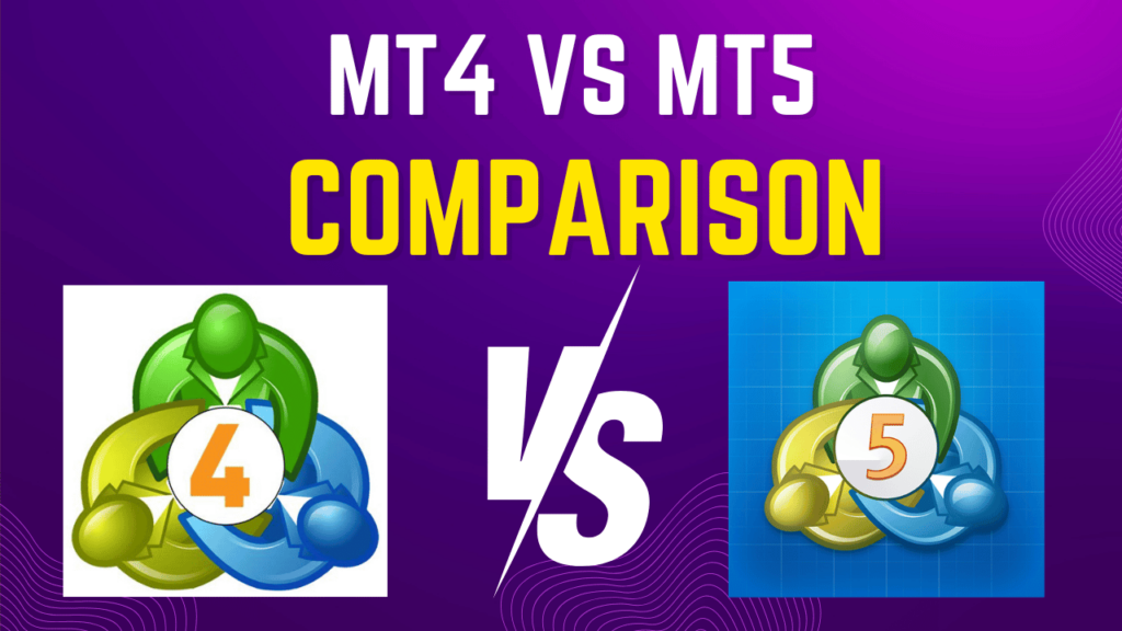 MT4 vs MT5 Comparison